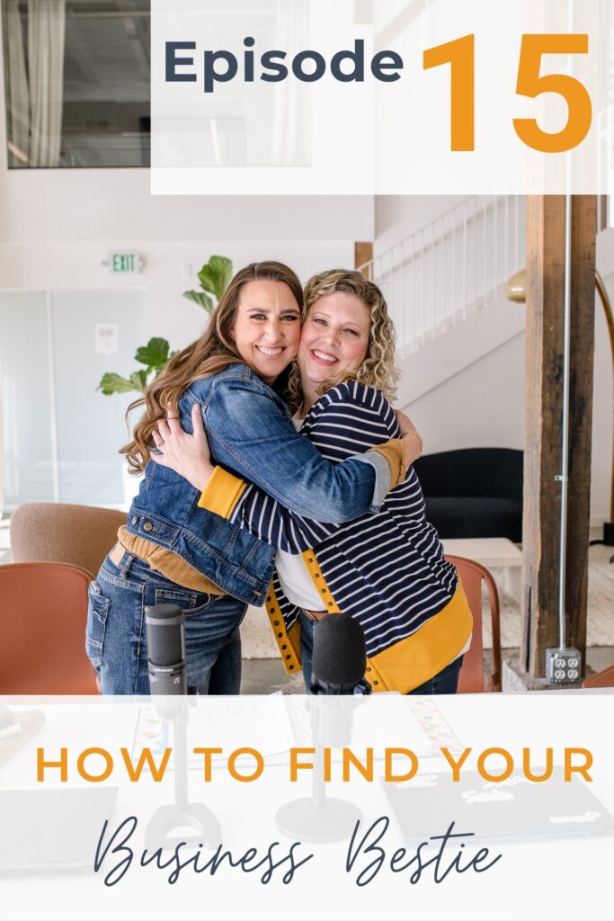 Two women hugging with words that say how to find your business bestie in yellow and blue graphic font for their Christian womens business podcast.