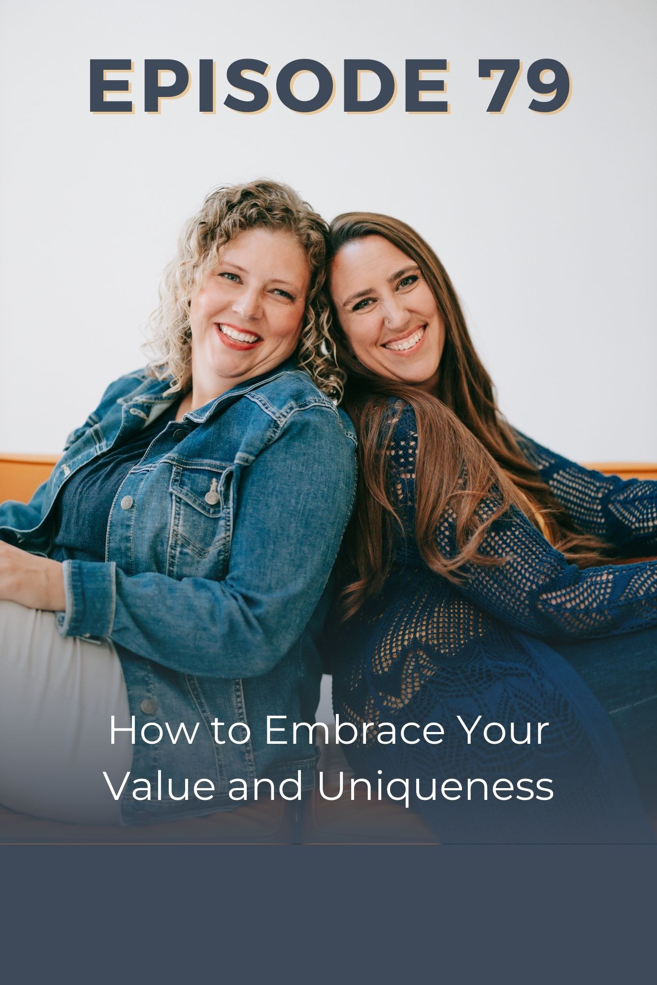 Two women Christian business owners sitting back to back and talking about how to embrace your uniqueness and value in their Christian business podcast for women.