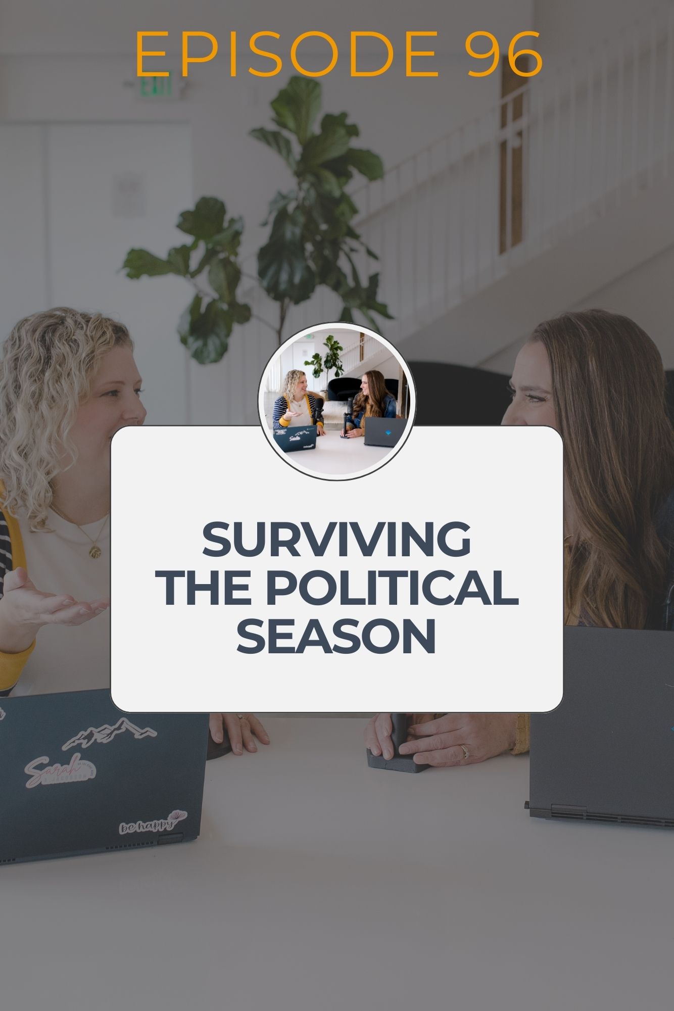 In this Christian podcast for women, two business owners talk about politics and how to survive and thrive in this season for Christian women business owners.